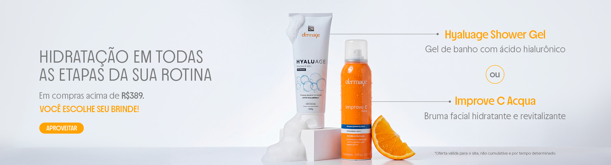 Ganhe full size em compras R$389